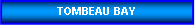 Zone de Texte: TOMBEAU BAY