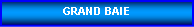 Zone de Texte: GRAND BAIE