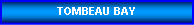 Zone de Texte: TOMBEAU BAY